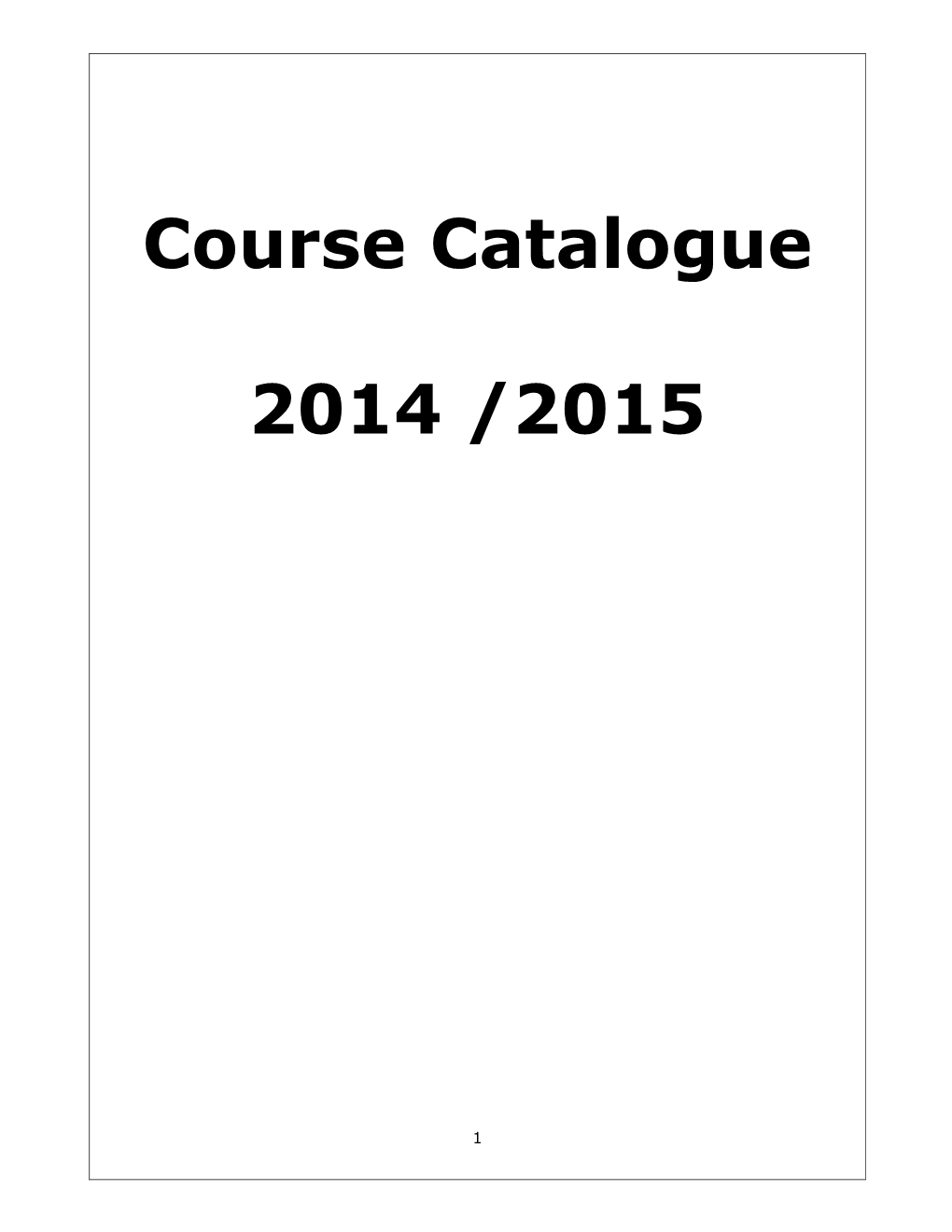 Course Catalogue 2014 /2015