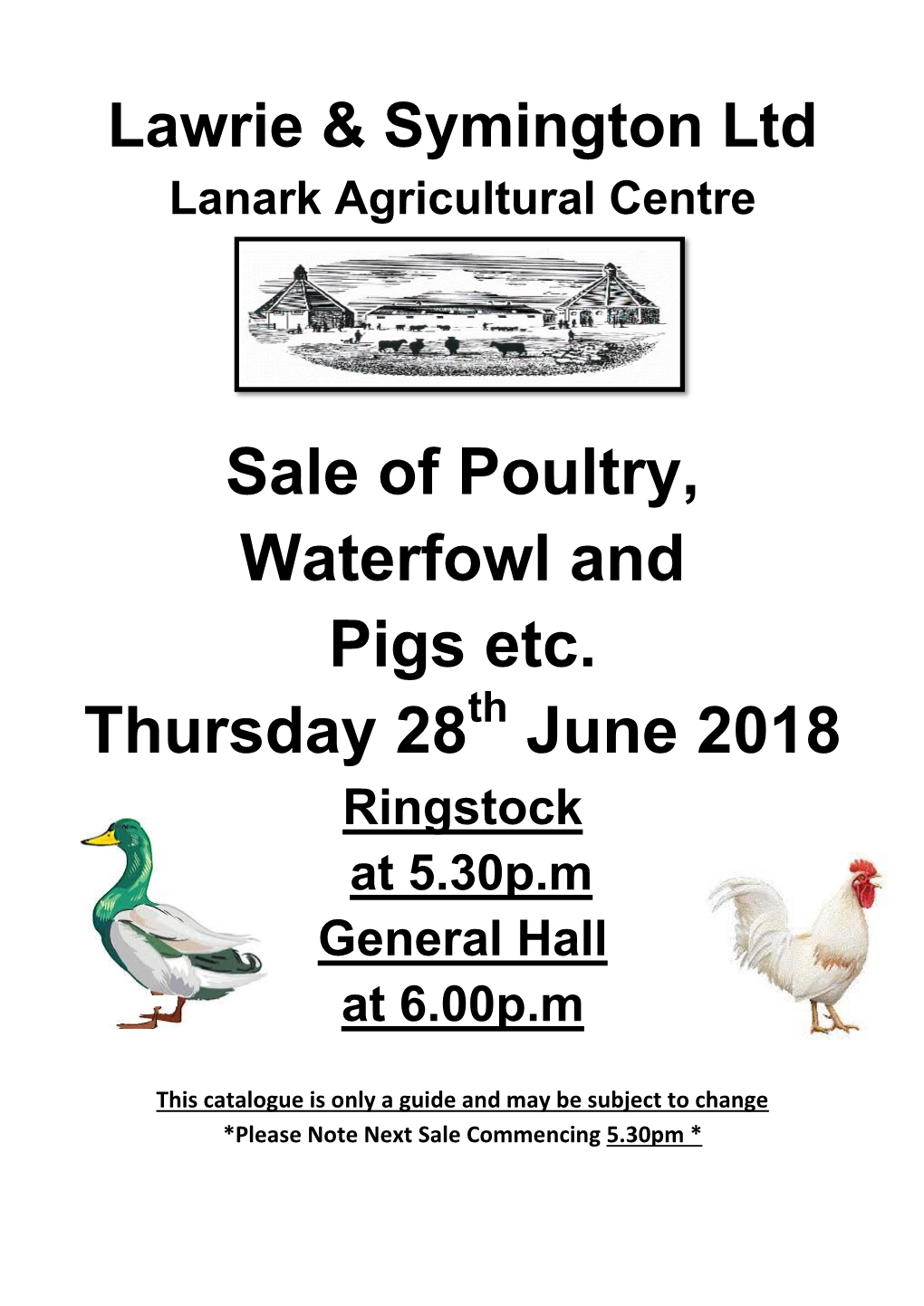 Sale of Poultry, Waterfowl and Pigs Etc. Thursday 28 June 2018