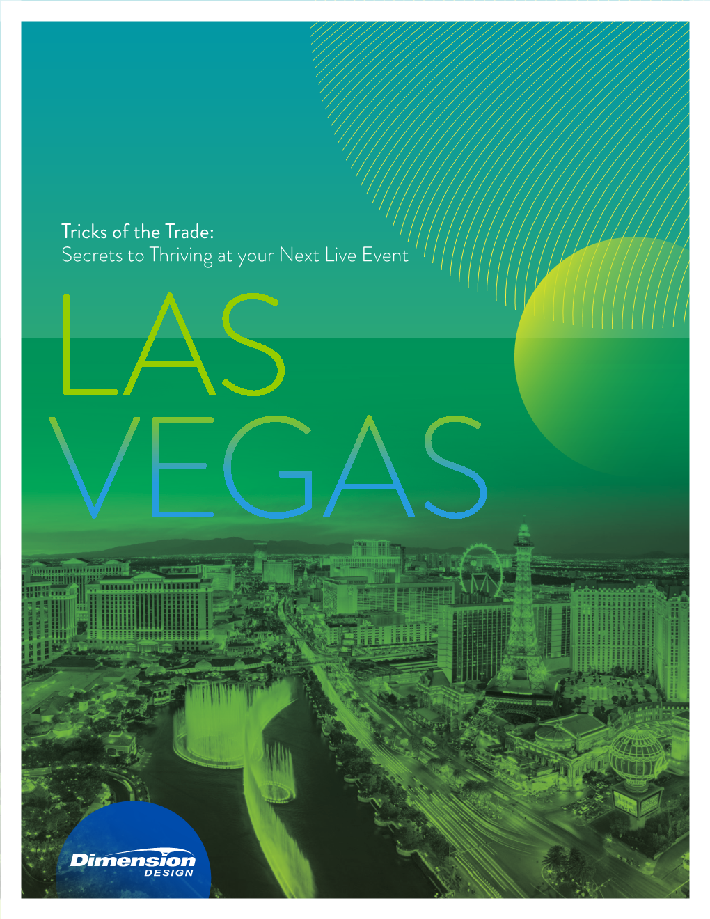 Tricks of the Trade: Secrets to Thriving at Your Next Live Event LAS VEGAS Las Vegas