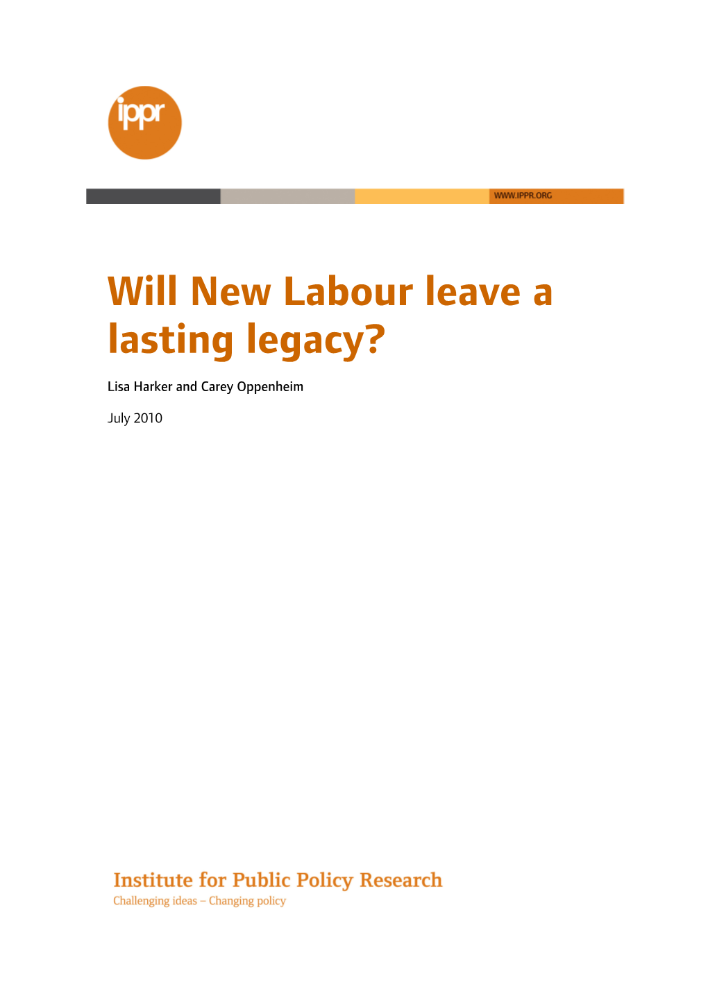 Will New Labour Leave a Lasting Legacy?