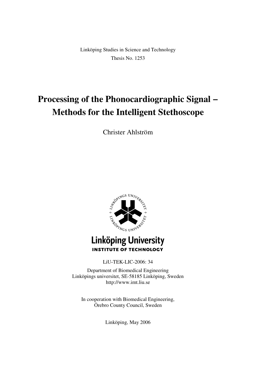 Processing of the Phonocardiographic Signal − Methods for the Intelligent Stethoscope