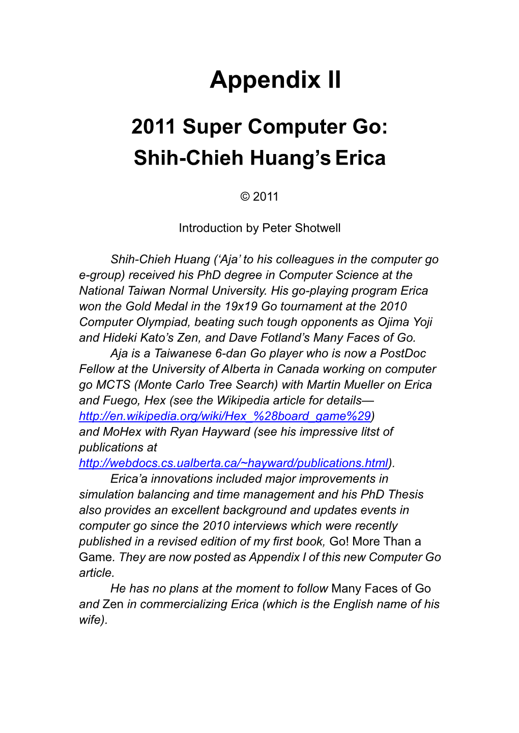 Appendix II: 2011 Super Computer Go: Shih