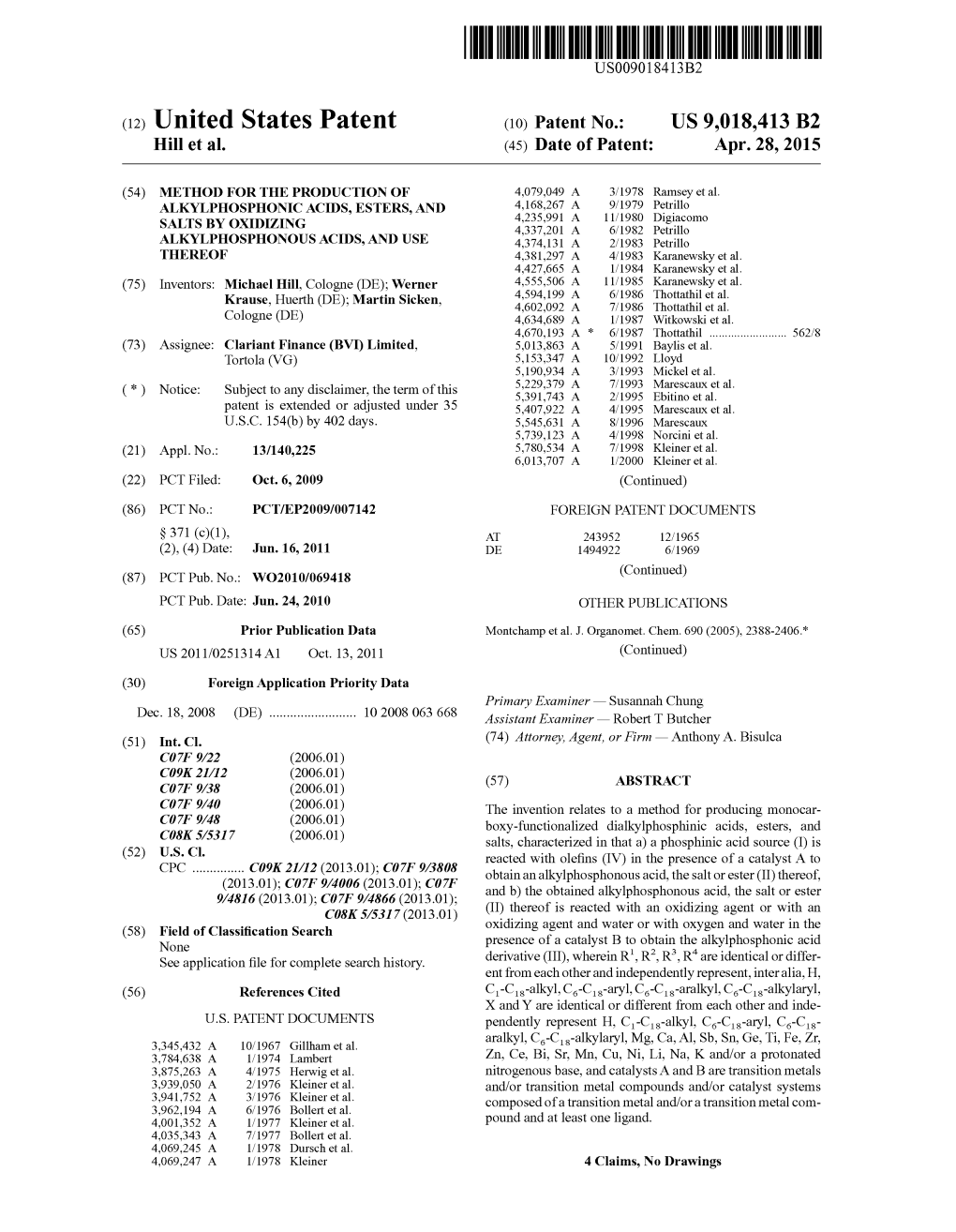 (12) United States Patent (10) Patent No.: US 9,018,413 B2 Hill Et Al