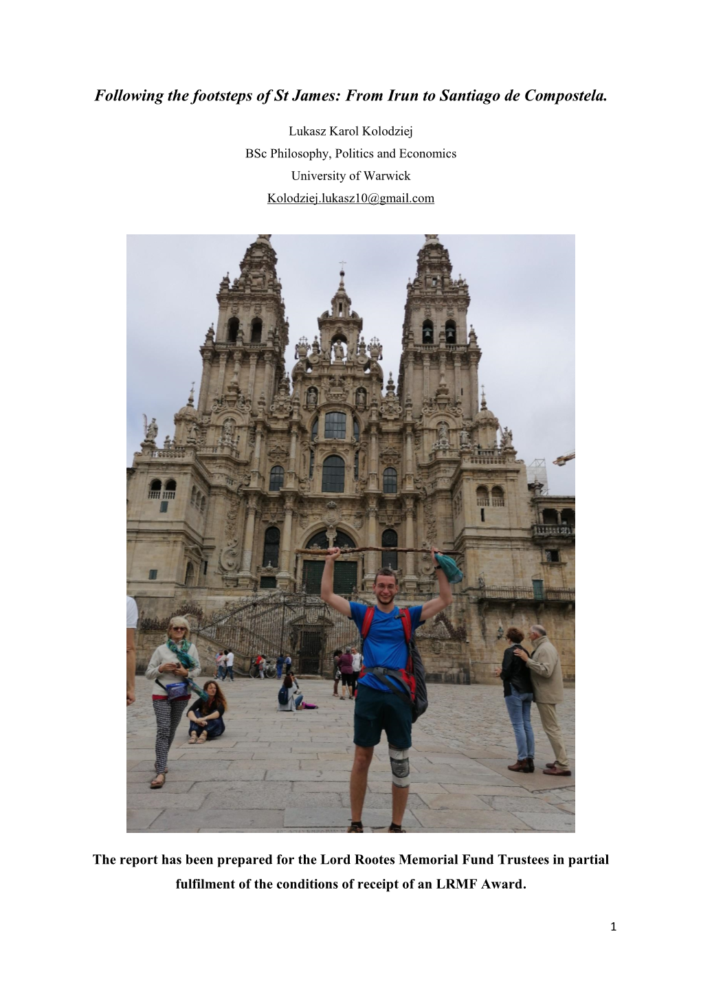 Following the Footsteps of St James: from Irun to Santiago De Compostela
