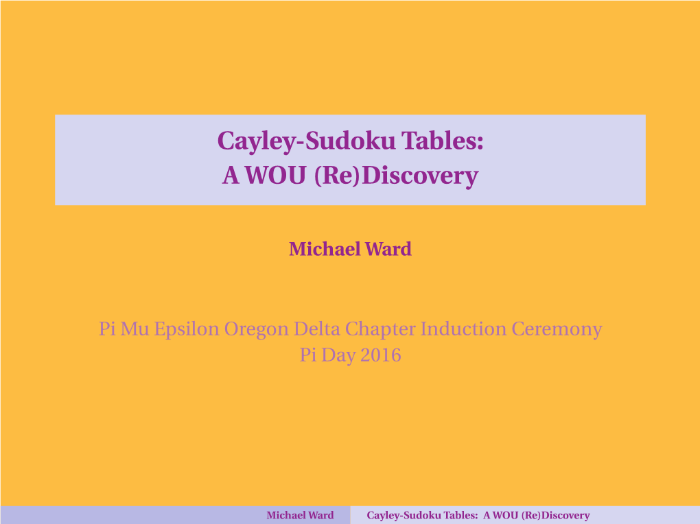 Cayley-Sudoku Tables: a WOU (Re)Discovery