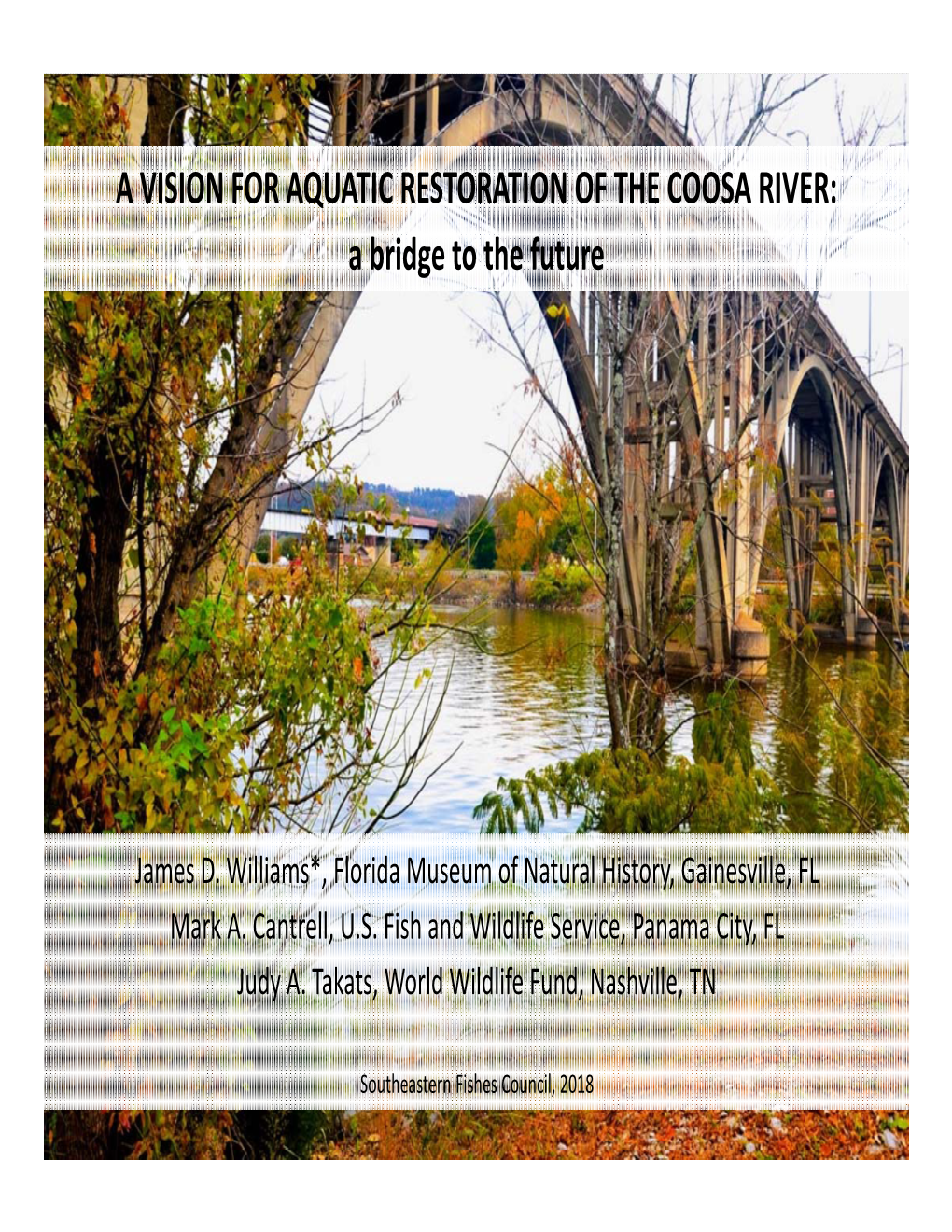 A VISION for AQUATIC RESTORATION of the COOSA RIVER: a Bridge to the Future