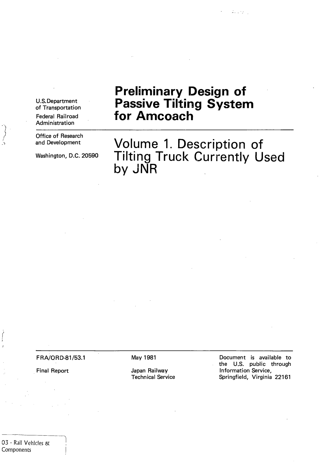 Preliminary Design of Passive Tilting System for Amcoach: JUNE 1981 Volume 1