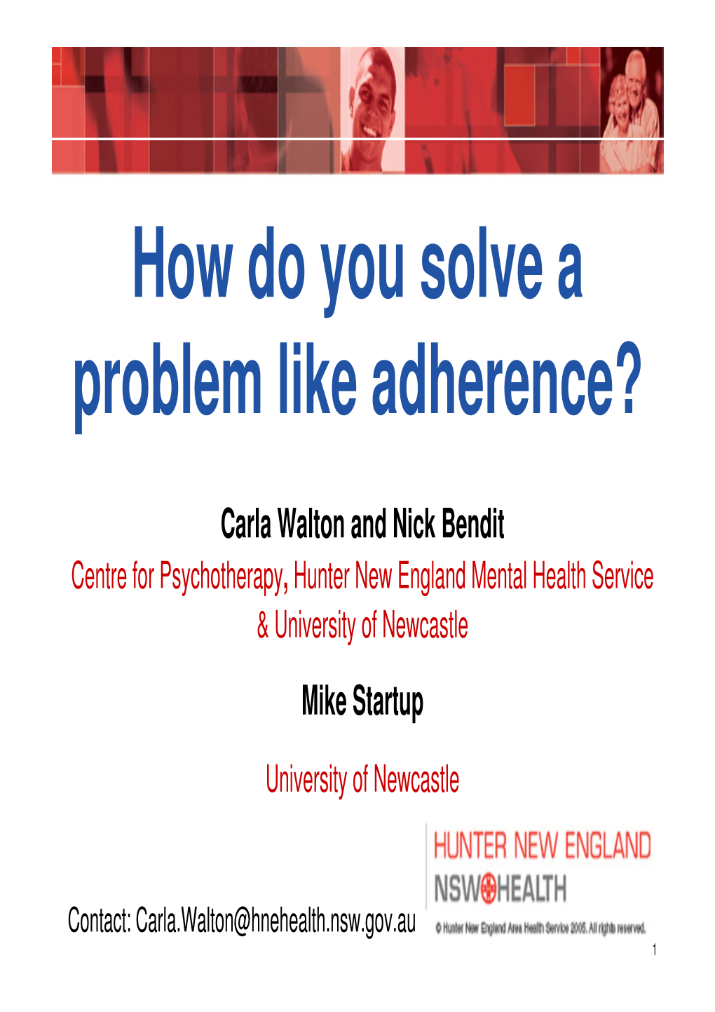 How Do You Solve a Problem Like Adherence?
