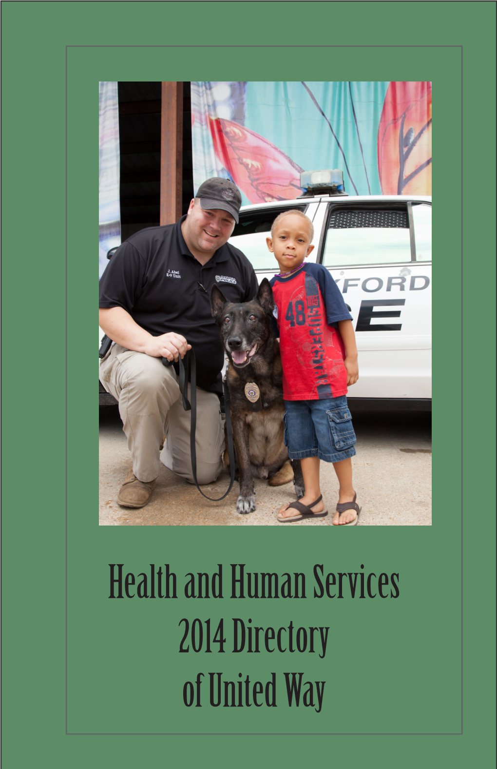 Health and Human Services 2014 Directory of United Way Health and Human Services Directory
