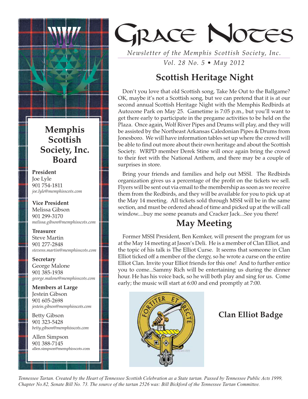 Grace Notes Is the Official Publication of the Mem- Melissa.Gibson@Memphisscots.Com Phis Scottish Society, Inc