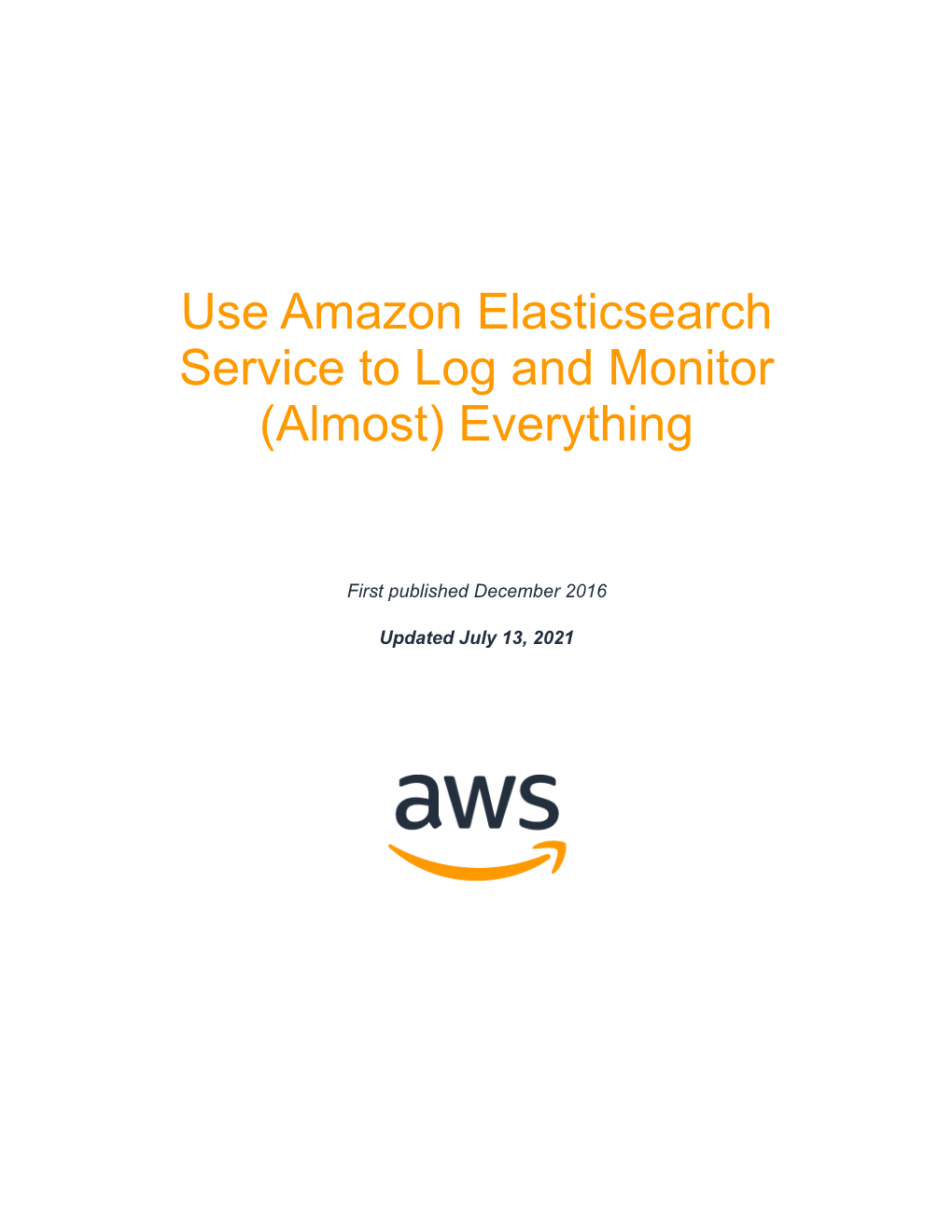 Use Amazon Elasticsearch to Log and Monitor Almost Everything