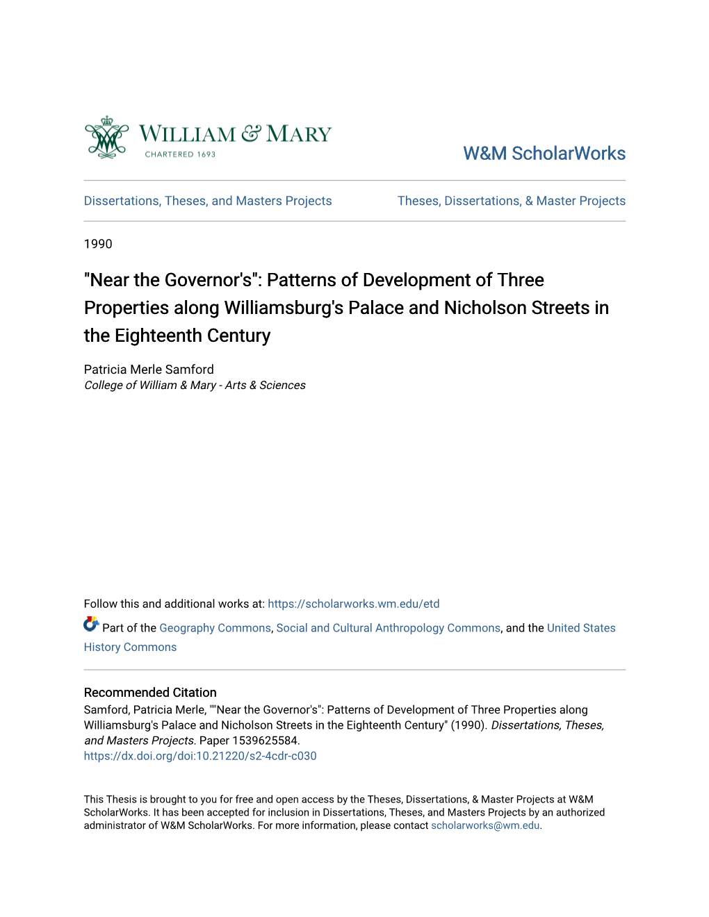 "Near the Governor's": Patterns of Development of Three Properties Along Williamsburg's Palace and Nicholson Streets in the Eighteenth Century