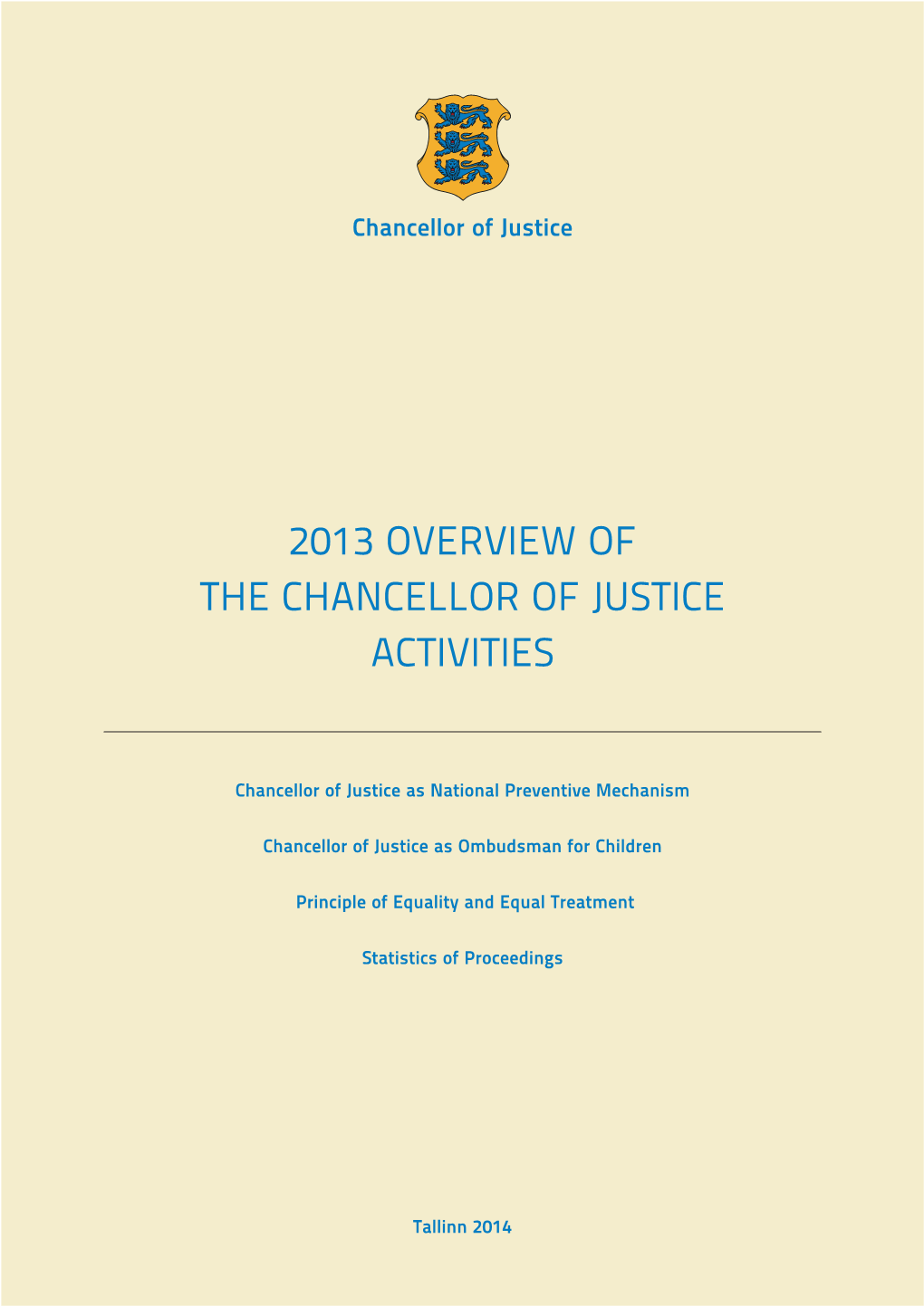 2013 Overview of the Chancellor of Justice Activities