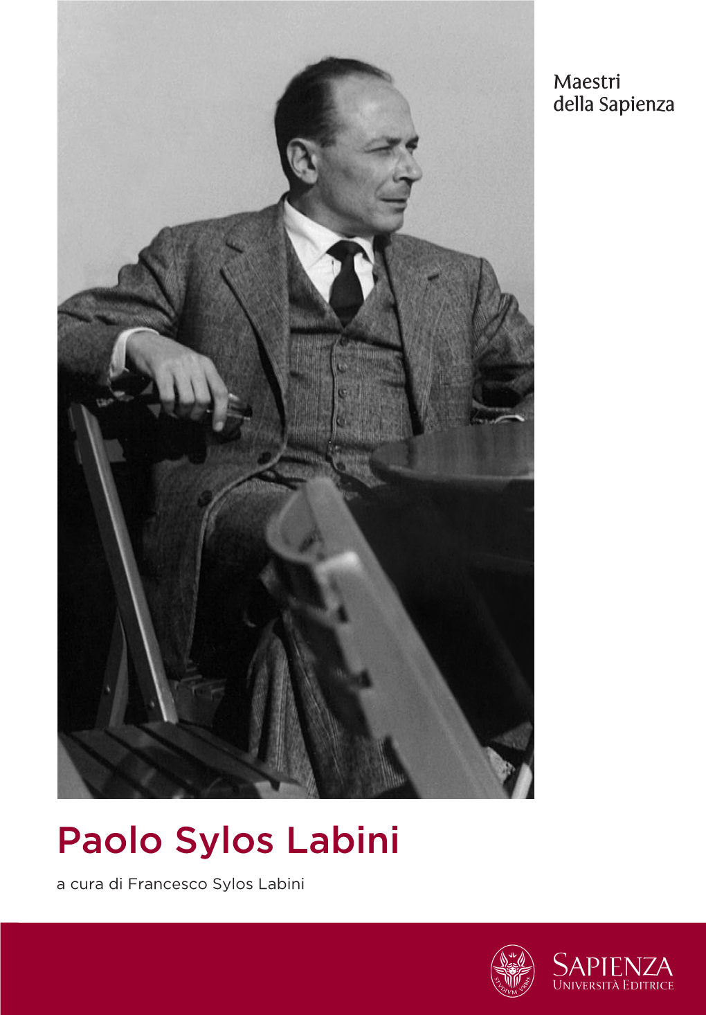 Paolo Sylos Labini a Cura Di Francesco Sylos Labini