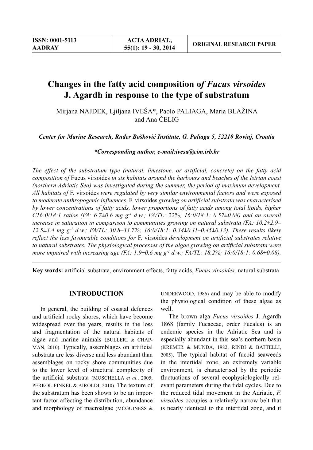 Changes in the Fatty Acid Composition of Fucus Virsoides J. Agardh in Response to the Type of Substratum