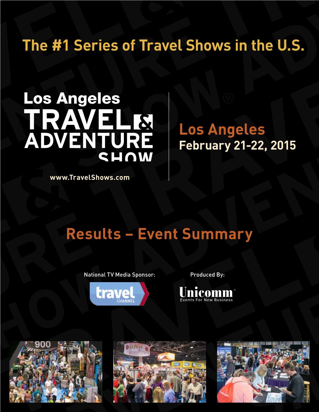 Event Summary Los Angeles the #1 Series of Travel Shows in the US