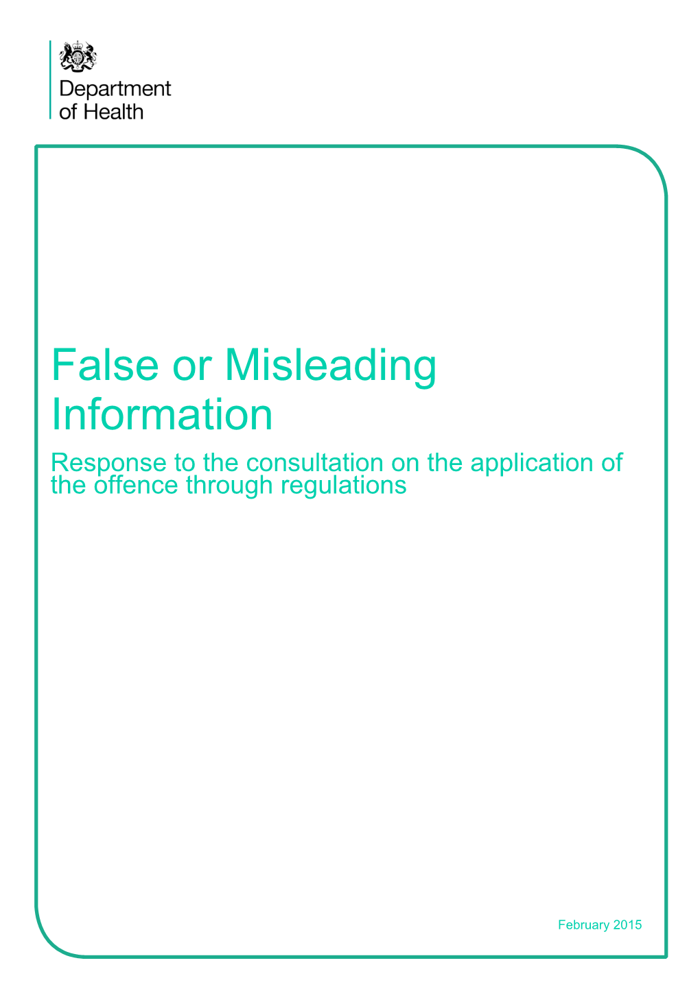 False Or Misleading Information: Response to the Consultation on the Application of the Offence Through Regulations