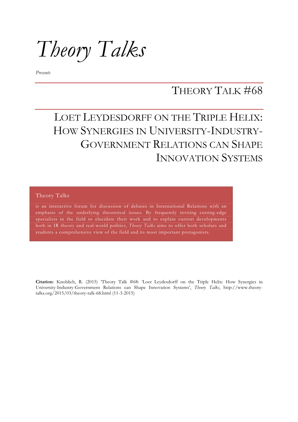 Loet Leydesdorff on the Triple Helix: How Synergies in University-Industry- Government Relations Can Shape Innovation Systems