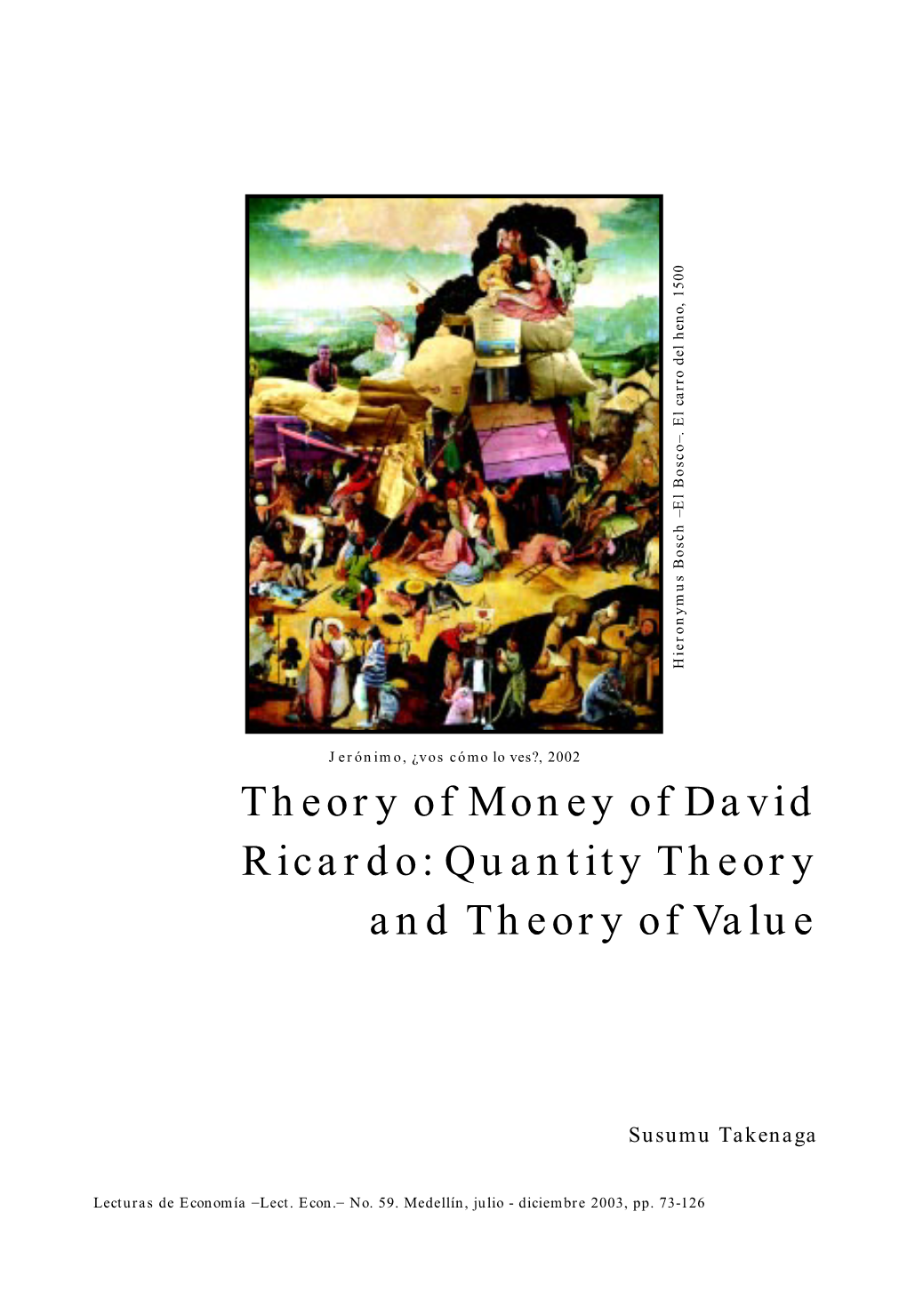 Theory of Money of David Ricardo: Quantity Theory and Theory of Value