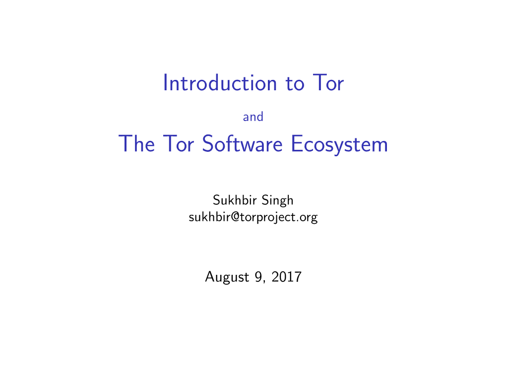 Introduction to Tor and the Tor Software Ecosystem