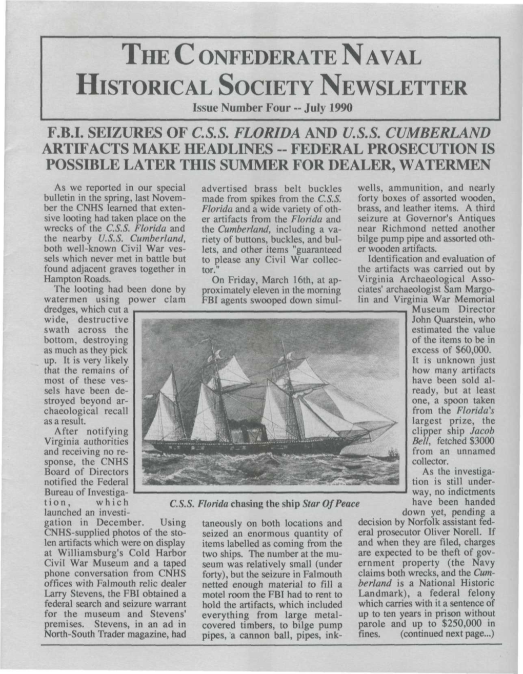 THE C ONFEDERATE NAVAL HISTORICAL SOCIETY NEWSLETTER Issue Number Four -- July 1990 F.B.I