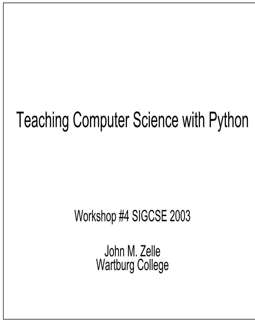 Teaching Computer Science with Python