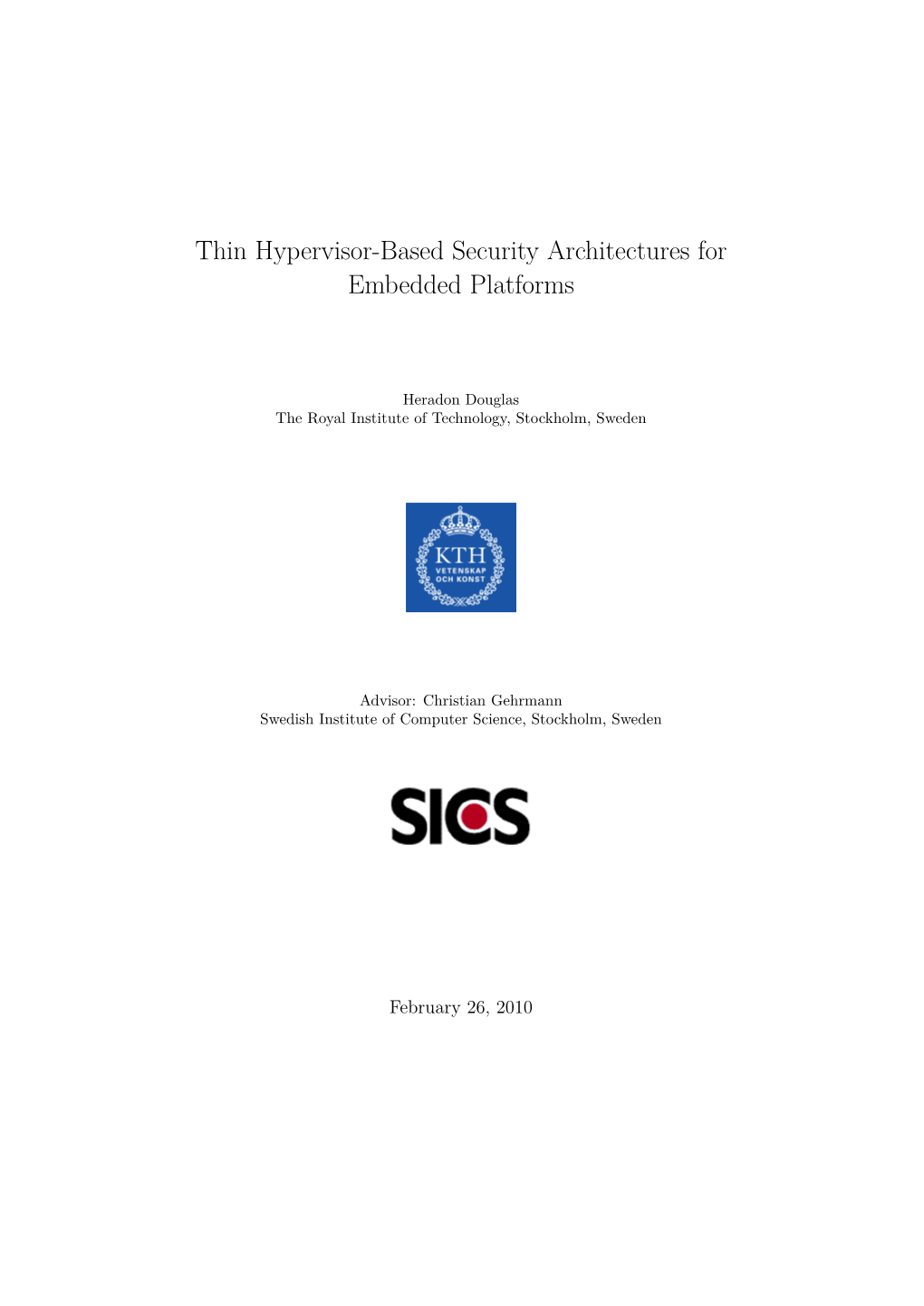 Thin Hypervisor-Based Security Architectures for Embedded Platforms