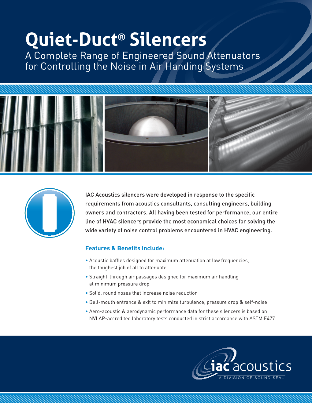 Quiet-Duct® Silencers a Complete Range of Engineered Sound Attenuators for Controlling the Noise in Air Handing Systems