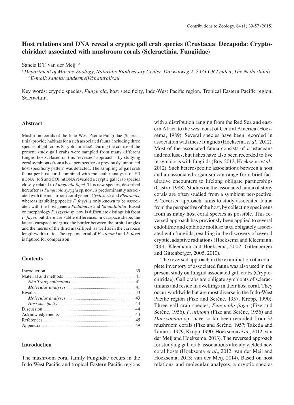 Host Relations and DNA Reveal a Cryptic Gall Crab Species (Crustacea: Decapoda: Crypto­ Chiridae) Associated with Mushroom Corals (Scleractinia: Fungiidae)