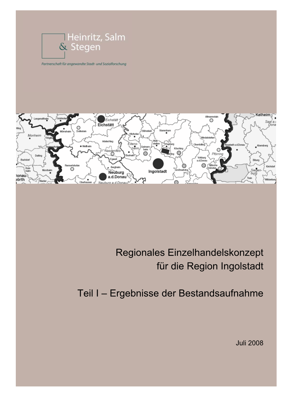 Regionales Einzelhandelskonzept Für Die Region Ingolstadt Teil I – Ergebnisse Der Bestandsaufnahme