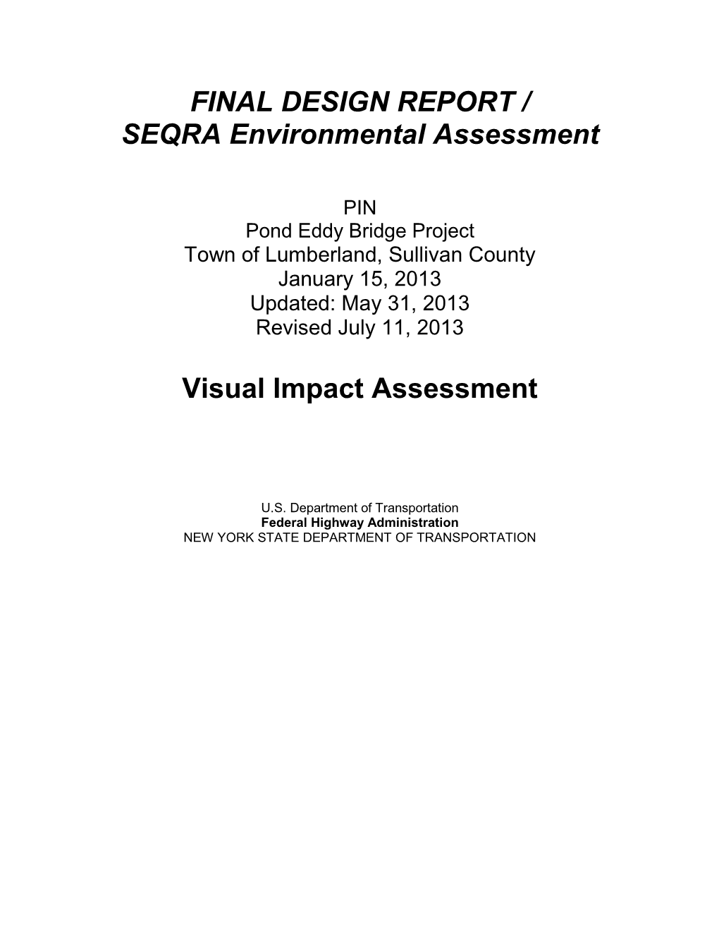 PIN Pond Eddy Bridge Project Town of Lumberland, Sullivan County January 15, 2013 Updated: May 31, 2013 Revised July 11, 2013