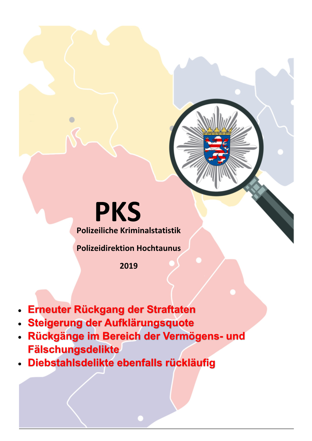 PKS Polizeiliche Kriminalstatistik Polizeidirektion Hochtaunus 2019