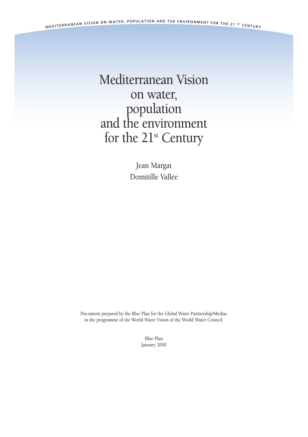 Mediterranean Vision on Water, Population and the Environment for the 21St Century