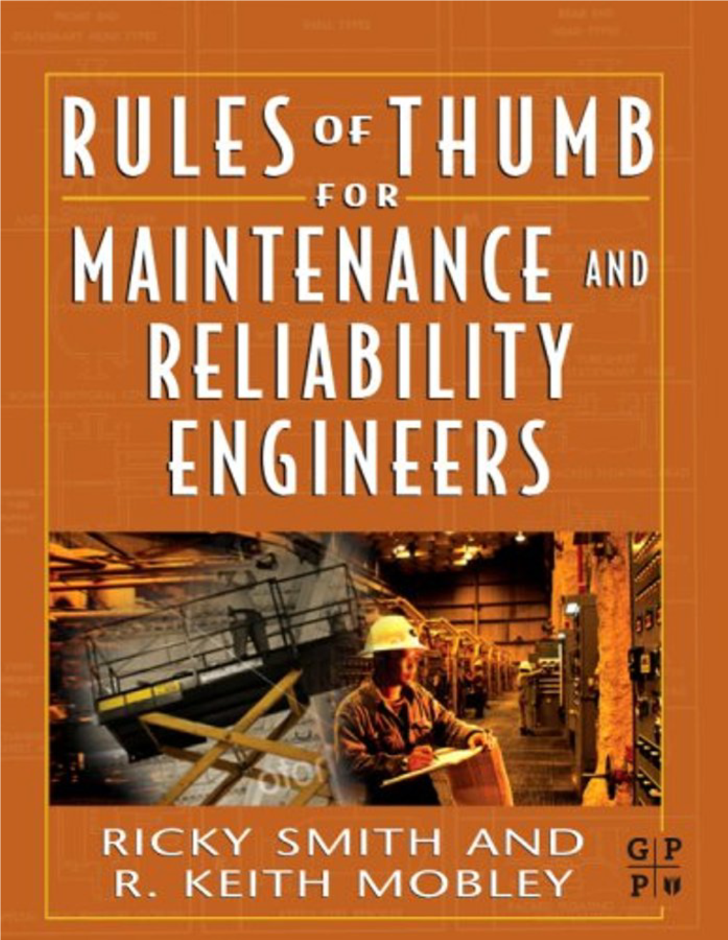 Rules of Thumb for Maintenance and Reliability Engineers.Pdf