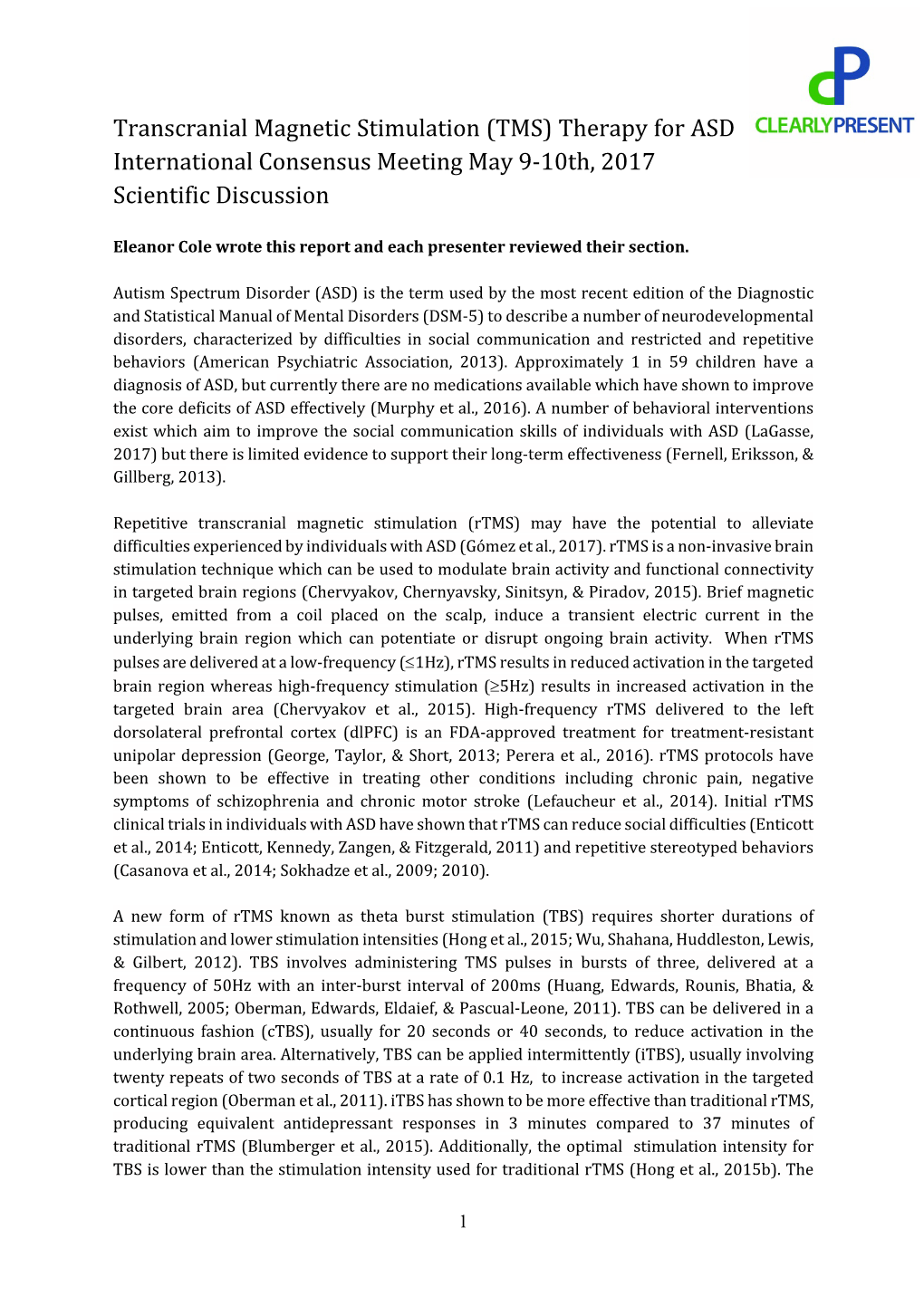 Transcranial Magnetic Stimulation (TMS) Therapy for ASD International Consensus Meeting May 9-10Th, 2017 Scientific Discussion