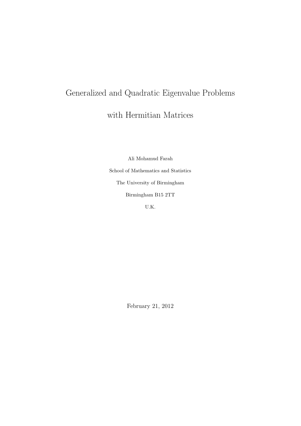 Generalized and Quadratic Eigenvalue Problems With