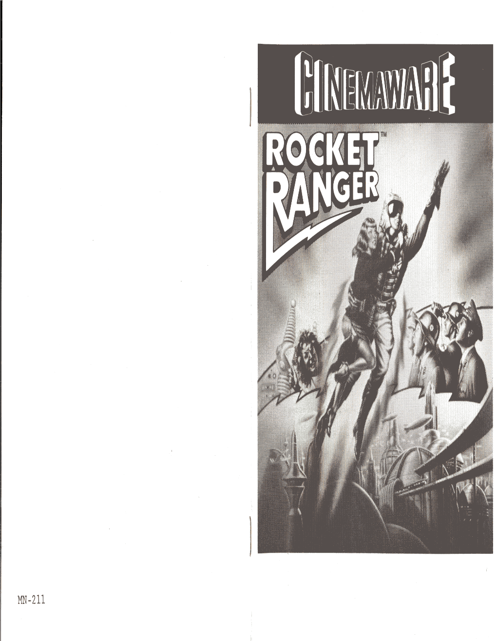 ROCKET Rangerlmis a Trademark of Cinemaware Corporation
