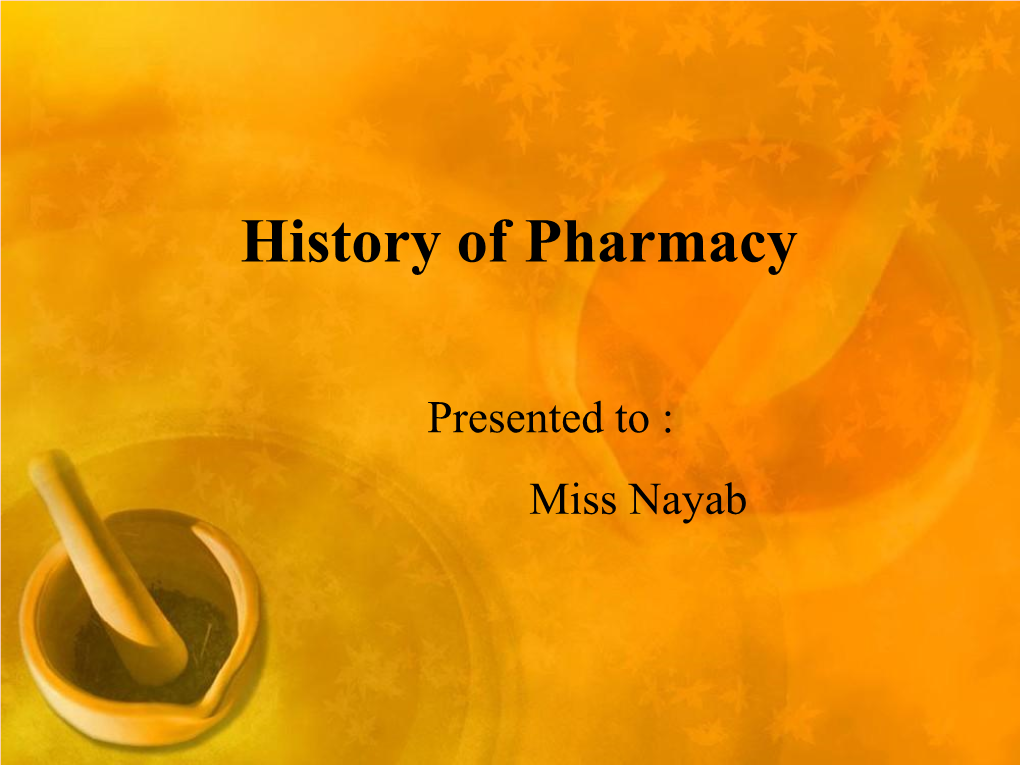 3 History Or Evolution of Pharmacy