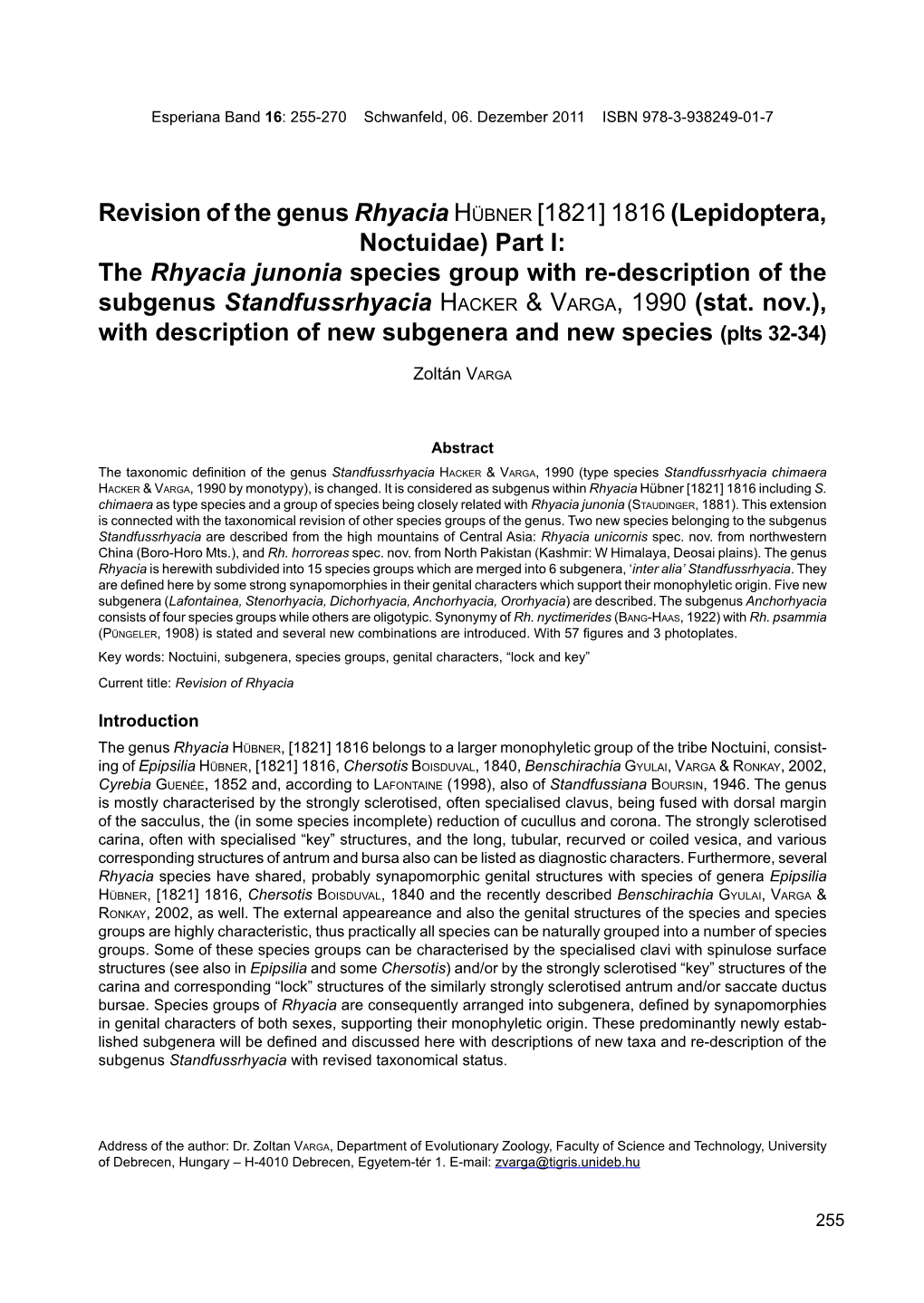 The Rhyacia Junonia Species Group with Re-Description of the Subgenus Standfussrhyacia Hacker & Varga, 1990 (Stat