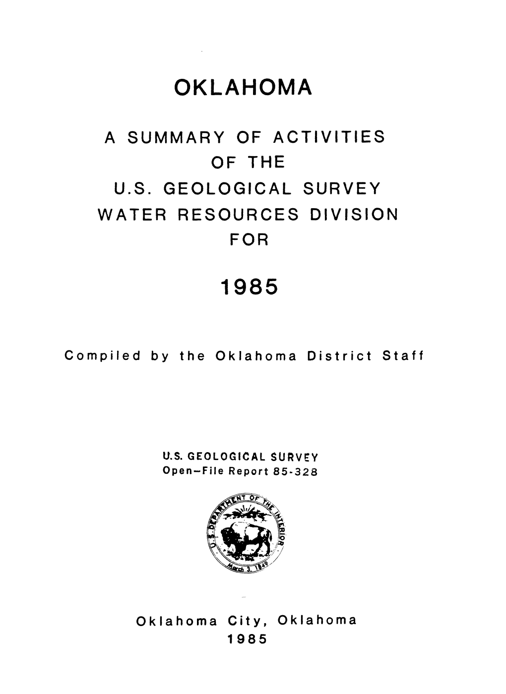 Oklahoma 1985 UNITED STATES DEPARTMENT of the INTERIOR DONALD PAUL HODEL, Secretary