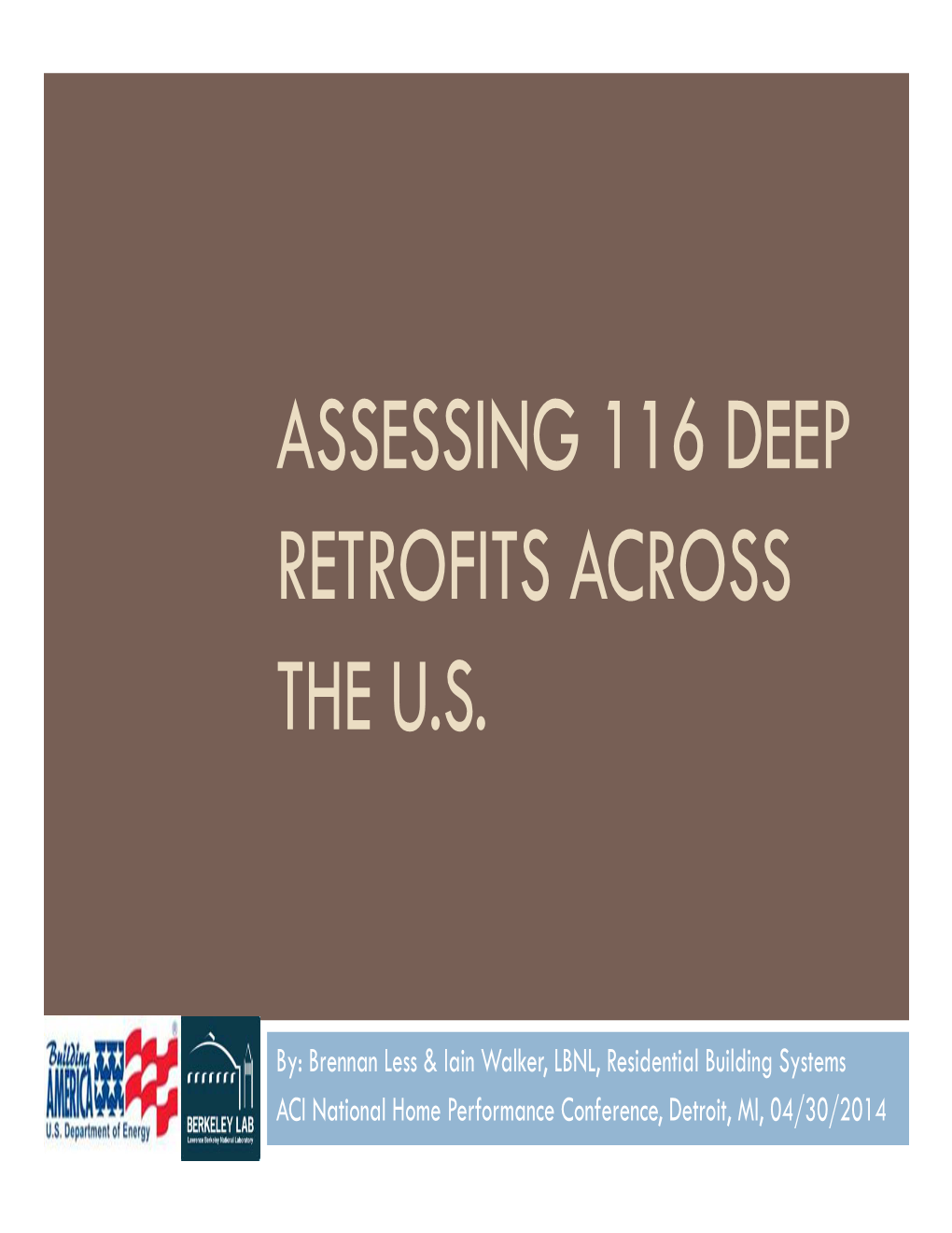 Assessing 116 Deep Retrofits Across the U.S