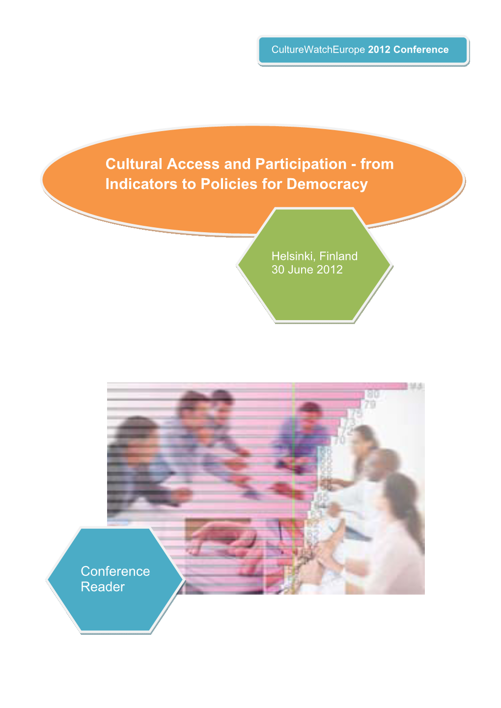 Cultural Access and Participation - from Indicators to Policies for Democracy