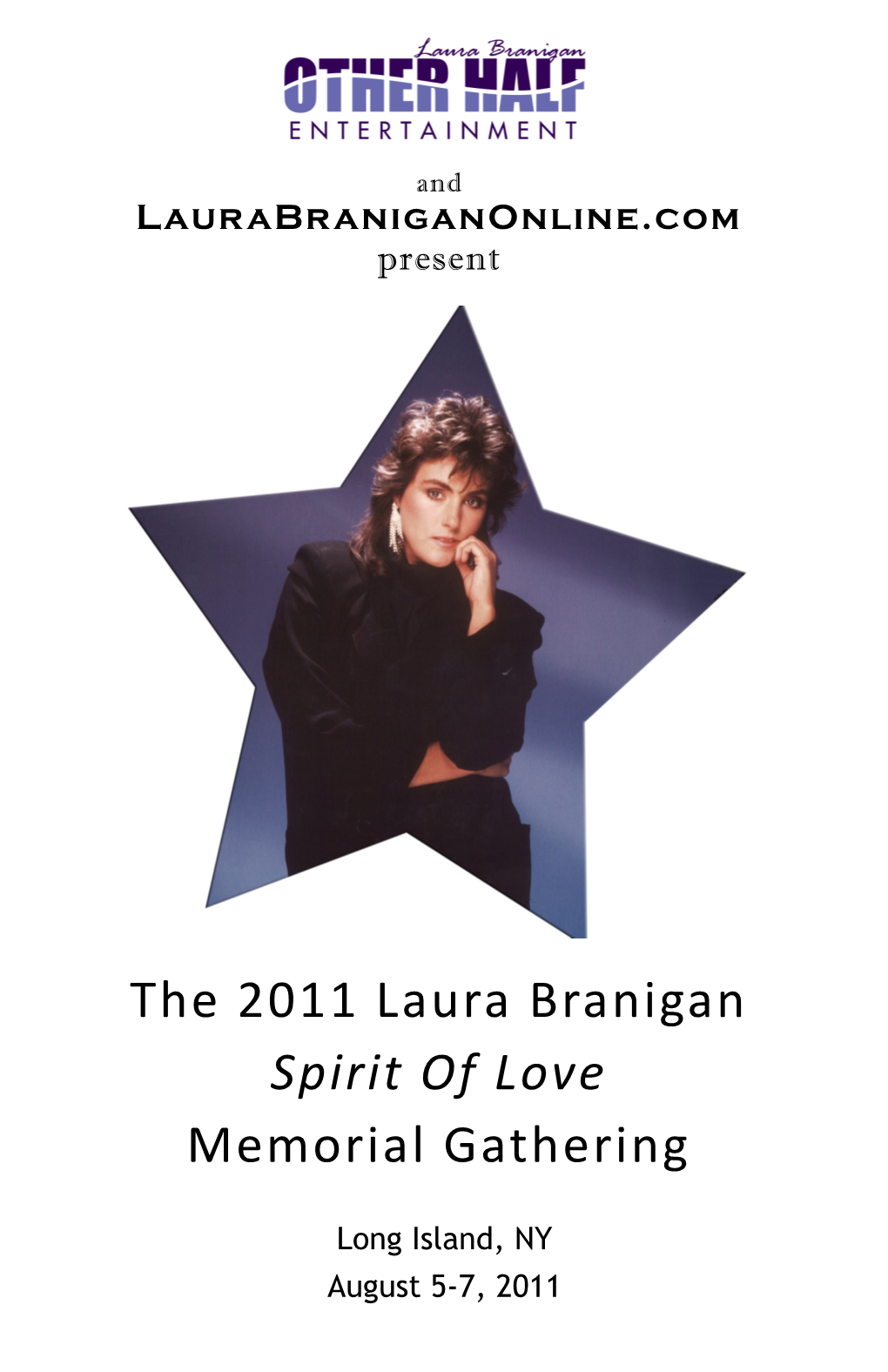 The 2011 Laura Branigan Spirit of Love Memorial Gathering