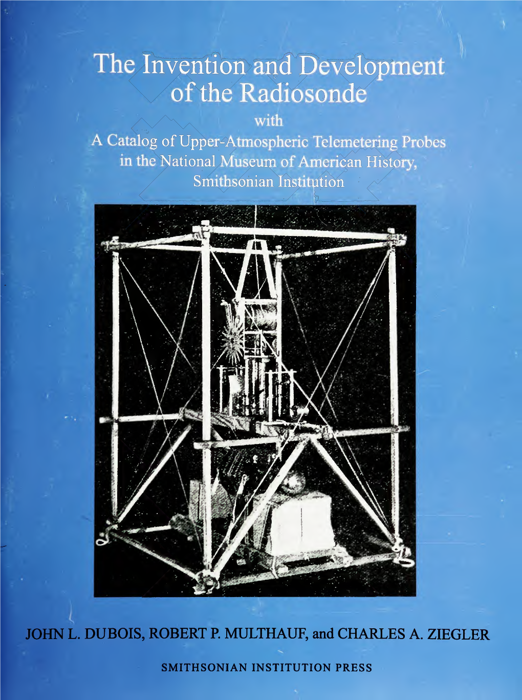 The Invention and Development of the Radiosonde