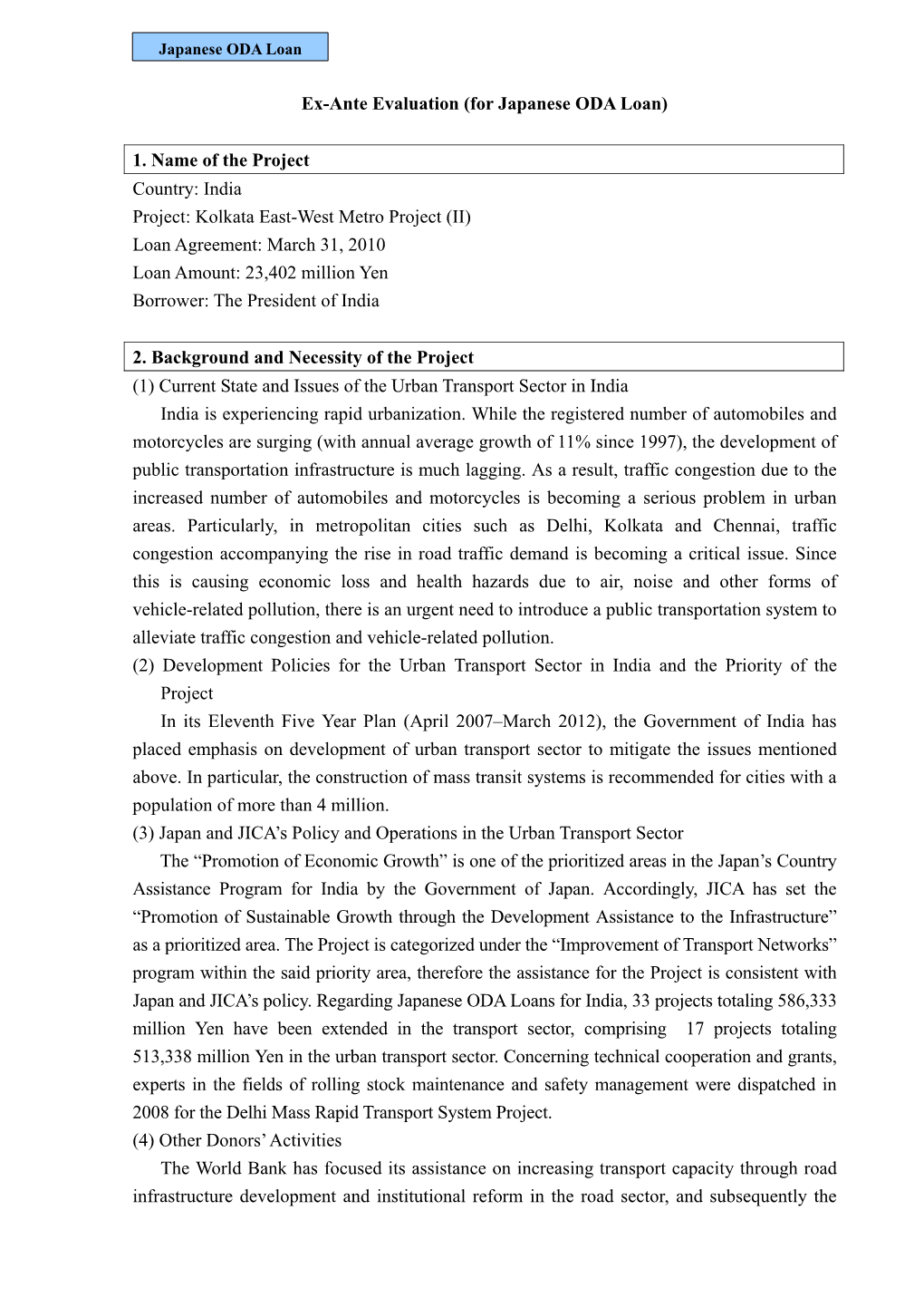 Ex-Ante Evaluation (For Japanese ODA Loan) 1. Name of the Project Country: India Project: Kolkata East-West Metro Project (II) L