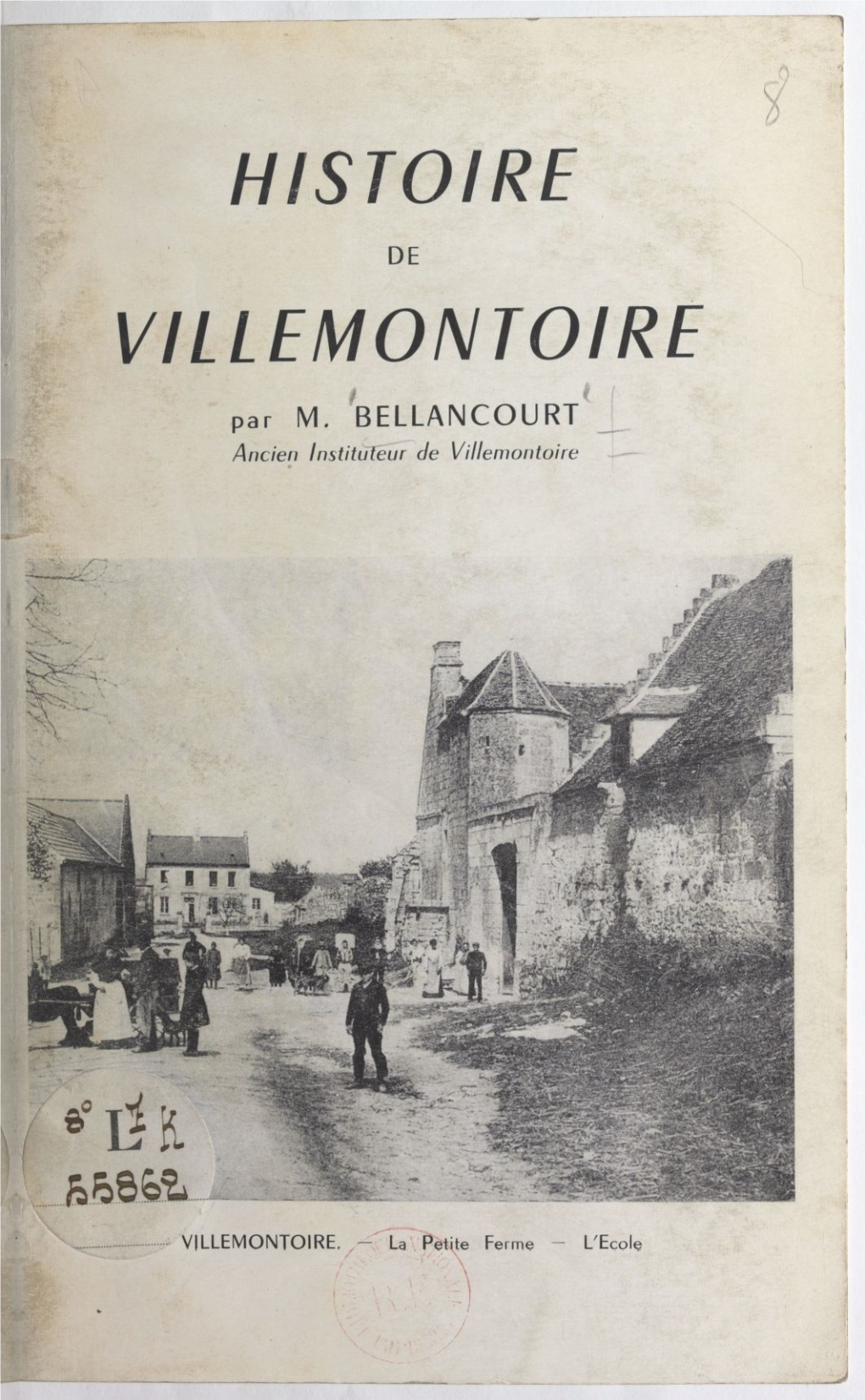 Histoire De Villemontoire Que Je Viens D'écrire