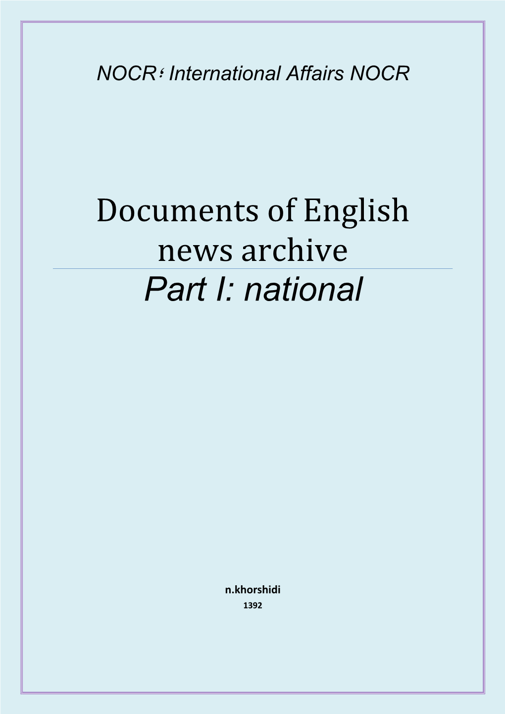 Documents of English News Archive Part I: National