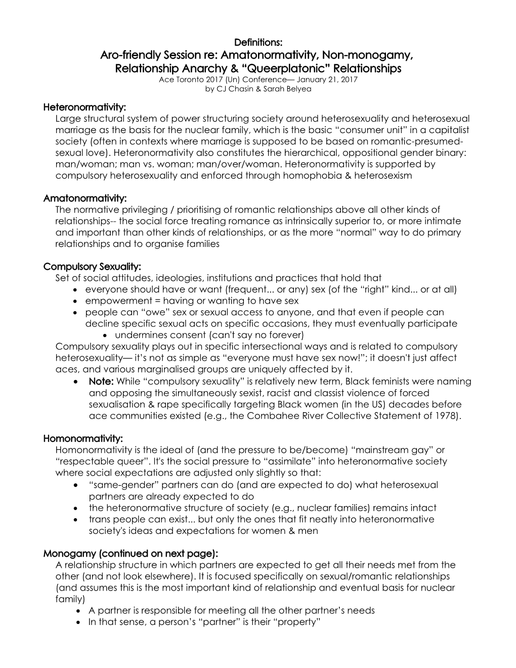 Amatonormativity, Non-Monogamy, Relationship Anarchy & “Queerplatonic” Relationships Ace Toronto 2017 (Un) Conference— January 21, 2017 by CJ Chasin & Sarah Belyea