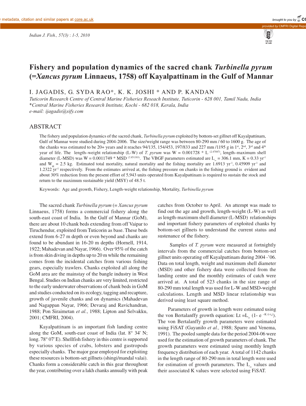 Fishery and Population Dynamics of the Sacred Chank Turbinella Pyrum (=Xancus Pyrum Linnaeus, 1758) Off Kayalpattinam in the Gulf of Mannar