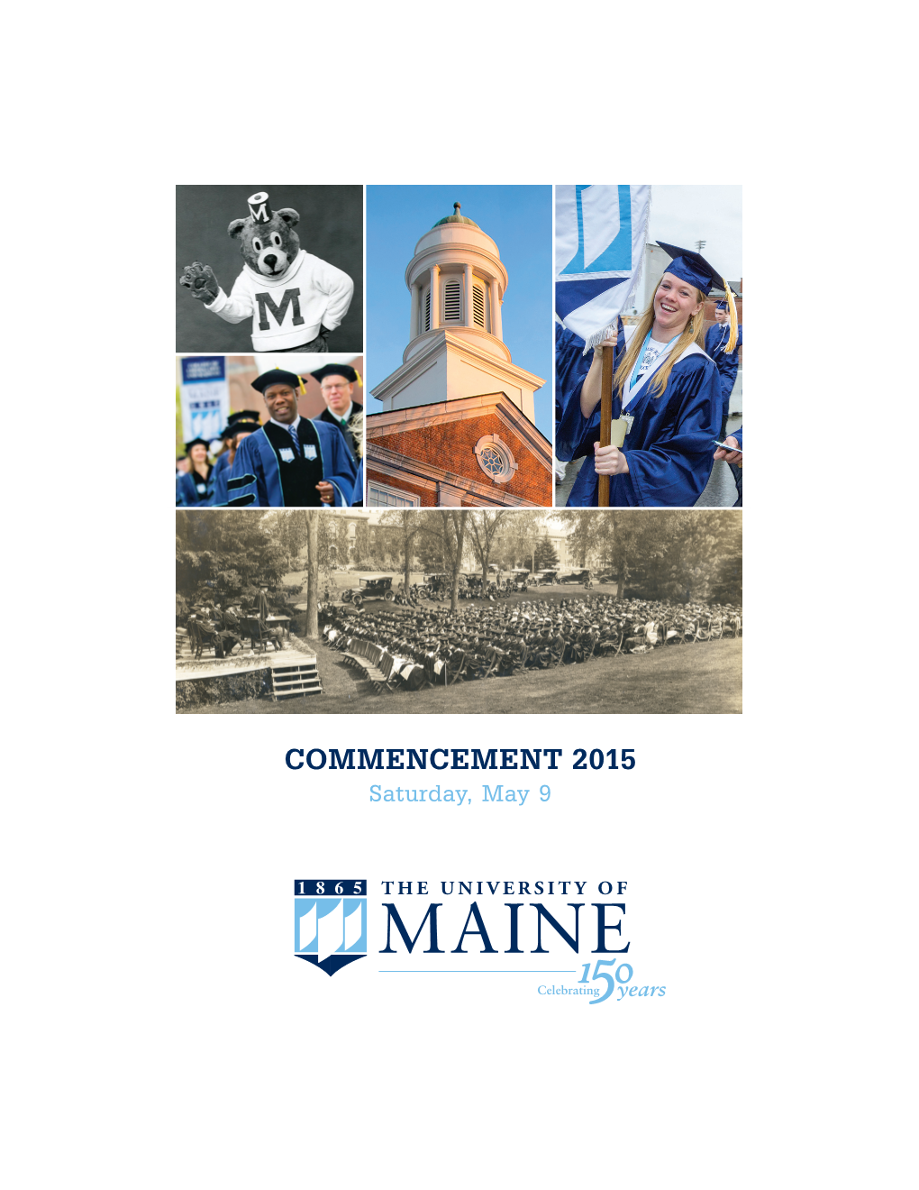 COMMENCEMENT 2015 Saturday, May 9 GREETINGS from the PRESIDENT